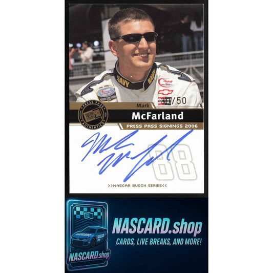 2006 Press Pass #NNO Mark McFarland Signings Gold #/50
