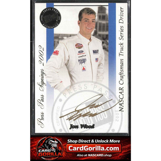 2002 Press Pass #NNO Jon Wood Signings Gold #/50