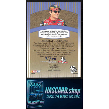 2003 Press Pass #NNO Jeff Gordon Signings Gold #/50