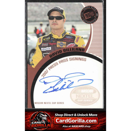 2007 Press Pass #NNO David Gilliland Signings