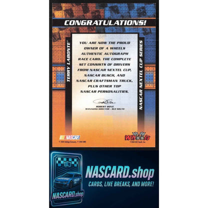 2005 Wheels American Thunder Terry Labonte Autographs