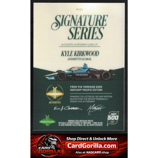 2025 Parkside Indy 500 Pacific #PP-KK Kyle Kirkwood Signature Series