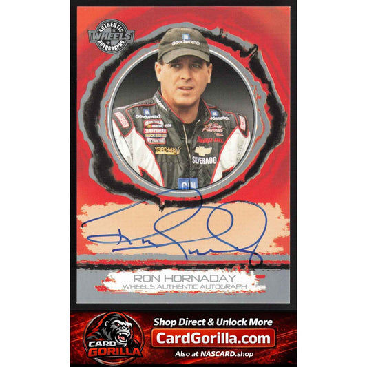 2006 Wheels High Gear #NNO Ron Hornaday Wheels Autographs