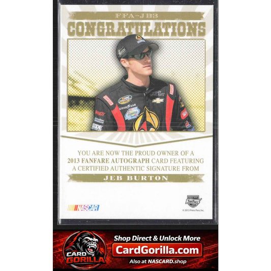 2013 Press Pass Fanfare #FFA-JB3 Jeb Burton Autographs - Gold Series Logo #/125