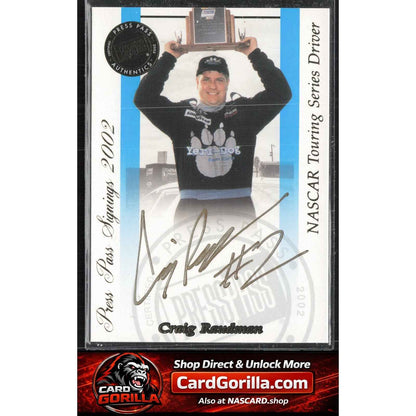 2002 Press Pass #NNO Craig Raudman Signings Gold #/50