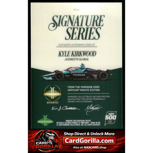 2025 Parkside Indy 500 Pacific #PP-KK Kyle Kirkwood Signature Series