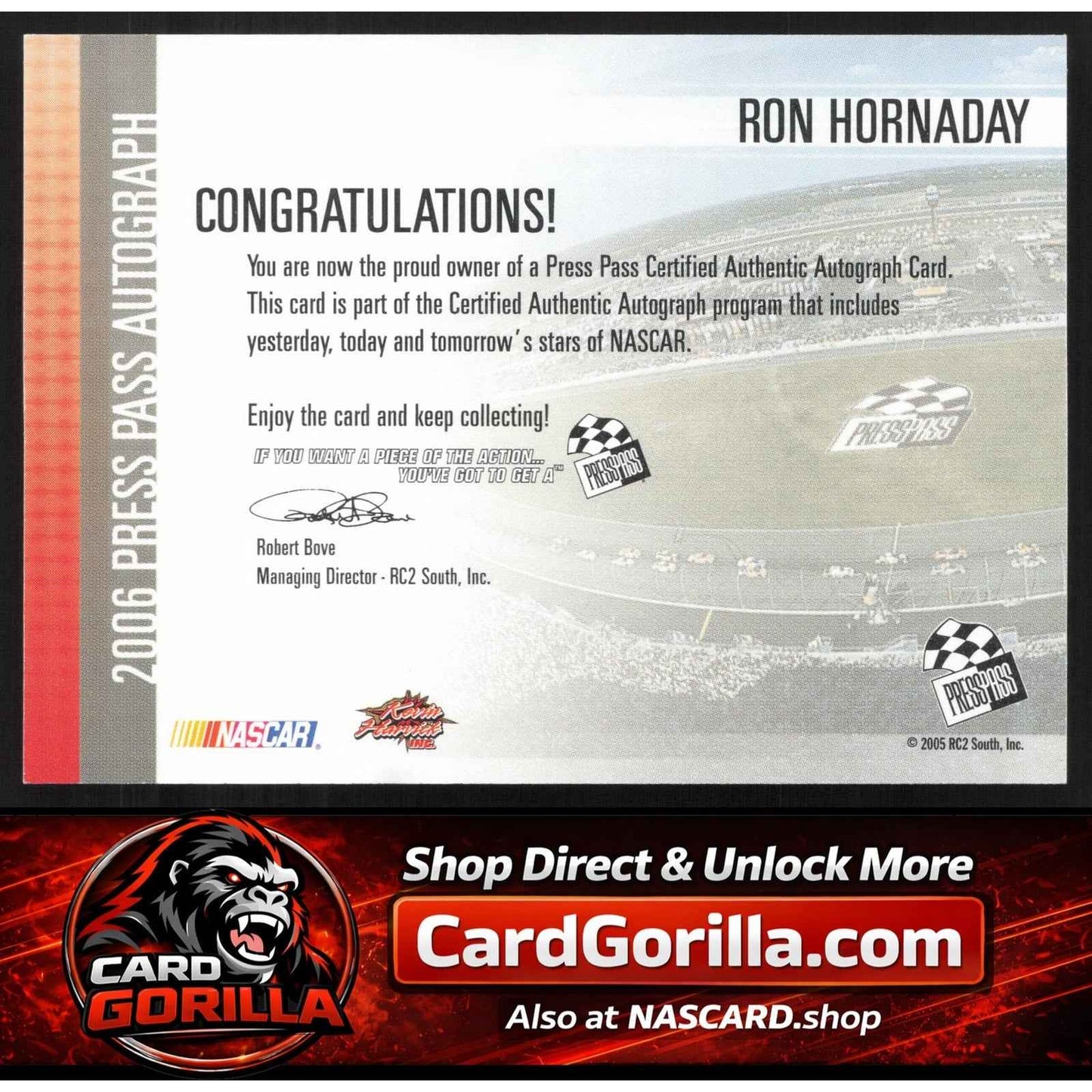 2006 Press Pass #NNO Ron Hornaday Autographs