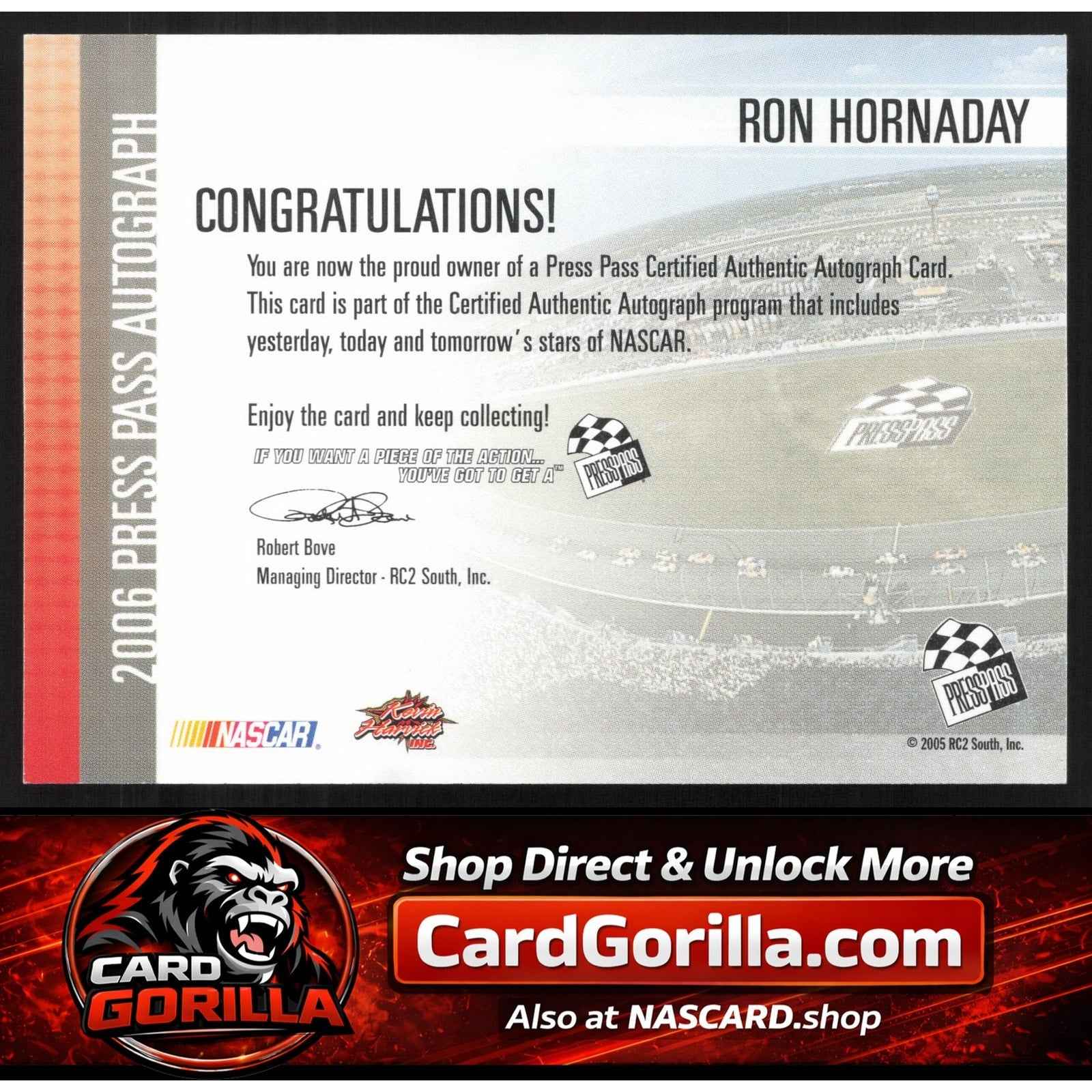 2006 Press Pass #NNO Ron Hornaday Autographs