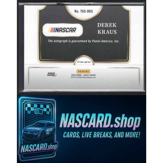 2025 Panini Select #TAS-DKS Derek Kraus Trackside Action Signatures