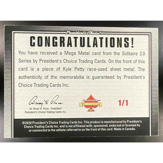 2020 President's Choice Mega Metal Kyle Petty 1/1