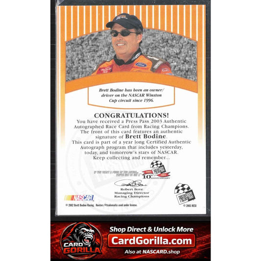 2003 Press Pass #NNO Brett Bodine Signings