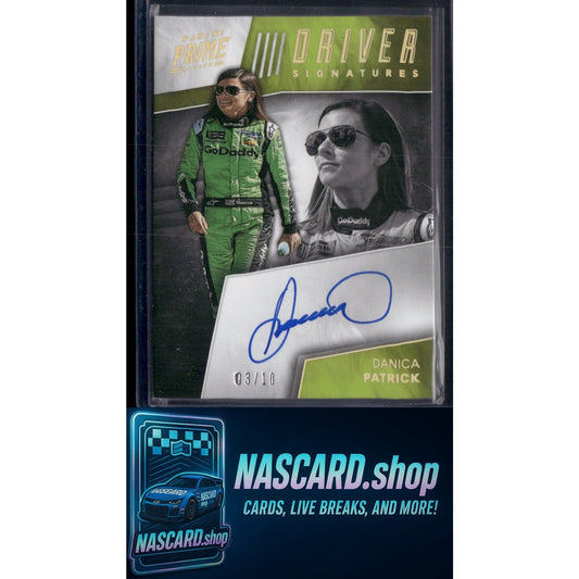 2018 Panini Prime #DS-DP Danica Patrick Driver Signatures Holo Gold #/10 - NASCARD.shop