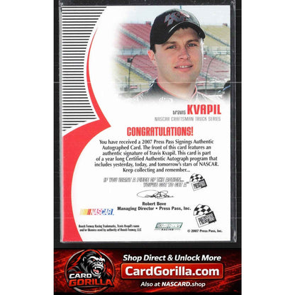 2007 Press Pass #NNO Travis Kvapil Signings