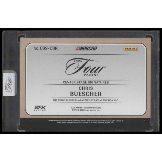 2025 Panini Turn Four #CSS-CBR Chris Buescher Center Stage Signatures #/99
