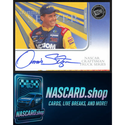 2004 Press Pass #NNO Dennis Setzer Autographs