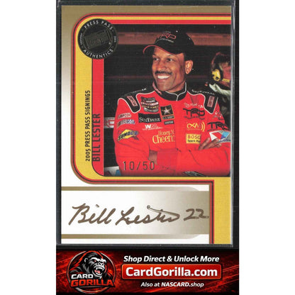 2005 Press Pass #NNO Bill Lester Signings Gold #/50