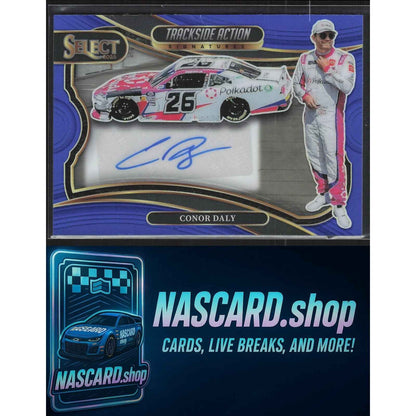 2025 Panini Select Conor Daly Trackside Action Signatures Blue Prizms #/99